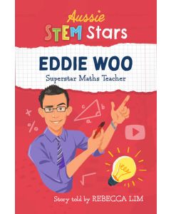 Aussie STEM Stars: Eddie Woo - Superstar Maths Teacher