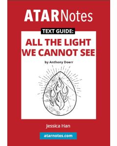 ATAR Notes Text Guide: All the Light We Cannot See by Anthony Doerr