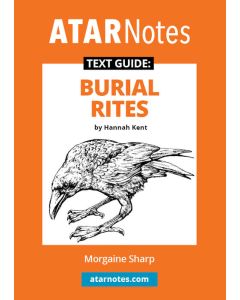 ATAR Notes Text Guide: Burial Rites by Hannah Kent