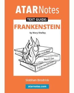 ATAR Notes Text Guide: Frankenstein by Mary Shelley