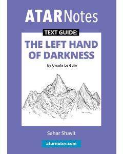 ATAR Notes Text Guide: The Left Hand of Darkness by Ursula Le Guin