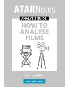 How to Analyse Films (ATAR Notes Analysis Guide)