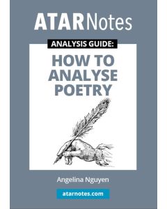 How to Analyse Poetry (ATAR Notes Analysis Guide)