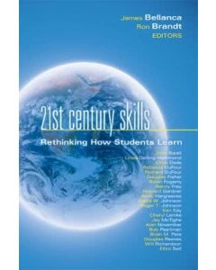 21st Century Skills: Rethinking How Students Learn