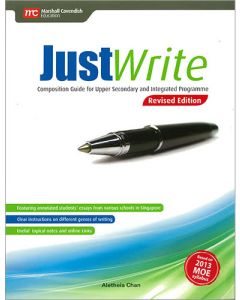 Just Write - Composition Guide for Upper Secondary and Integrated Programme