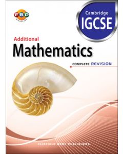 Cambridge IGCSE: Additional Mathematics Complete Revision
