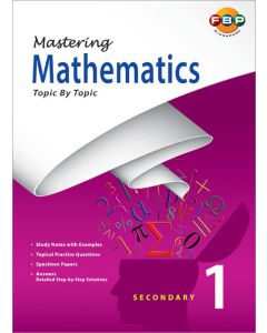 Mastering Mathematics Topic by Topic Secondary 1