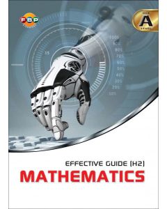 'A' Level Effective Guide (H2) Mathematics