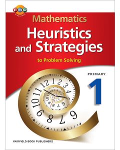 Mathematics Heuristics and Strategies to Problem Solving Primary 1