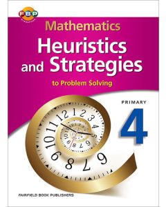 Mathematics Heuristics and Strategies to Problem Solving Primary 4