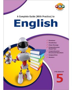A Complete Guide (with Practice) to English Primary 5
