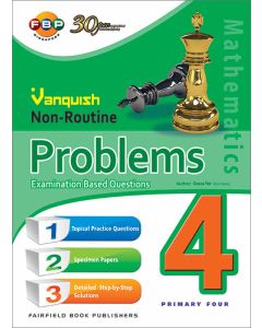 Vanquish Non-Routine Problems Examination Based Questions Primary 4