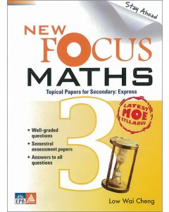 New Focus Maths Secondary 3 Express