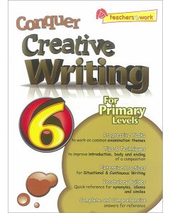 Conquer Creative Writing For Primary Level 6 (2014 Edition)