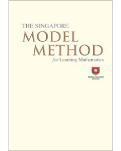 The Singapore Model Method for Learning Mathematics                                