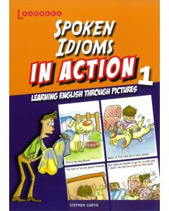 Spoken Idioms In Action Book 1