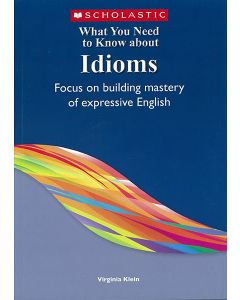 What You Need to Know about Idioms