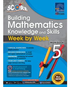 SCORE Building Mathematics Knowledge and Skills Workbook 5