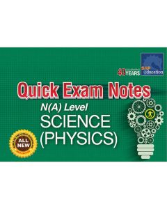 Quick Exam Notes N(A) Level Science Physics