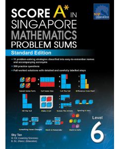 Score A in Singapore Maths Problem Sums Level 6 (Standard)