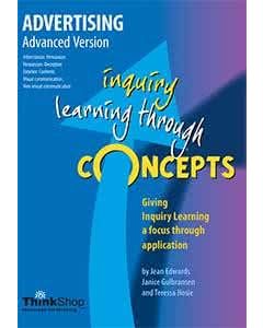 Advertising Advanced Version (Yrs 6-12) - Inquiry Learning Through Concepts