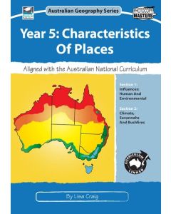 Year 5: Characteristics of Places: Australian Geography Series