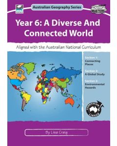 Year 6: A Diverse and Connected World: Australian Geography Series