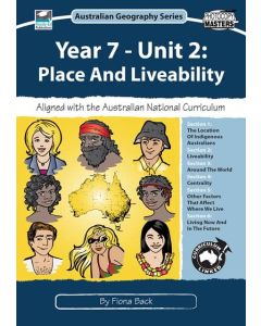 Year 7 Unit 2: Place and Liveability: Australian Geography Series