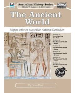 The Ancient World: Australian History Series Book 7