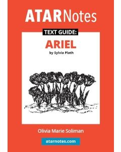 ATAR Notes Text Guide: Ariel by Sylvia Plath