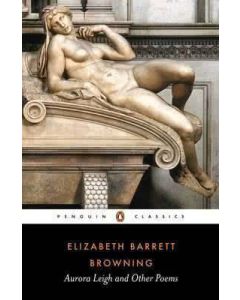 Aurora Leigh and Other Poems (Penguin Classics)