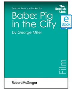 Babe: Pig in the City: English Club Teacher Resource Package ebook