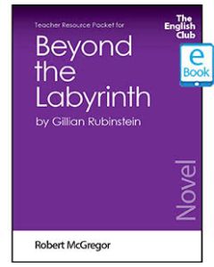 Beyond the Labyrinth: English Club Teacher Resource Package ebook