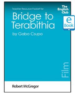 Bridge to Terabithia (Film): English Club Teacher Resource Package ebook
