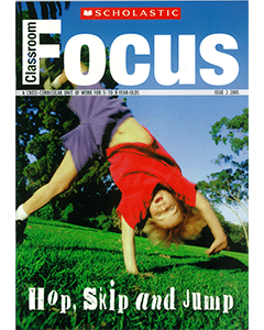 Classroom Focus: Hop, Skip and Jump (Cross-Curricular Unit for 5 to 8 year olds)