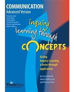 Communication Advanced Version (Yrs 6-12) - Inquiry Learning Through Concepts
