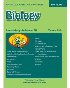 Secondary Science 7B: Biology (Australian Homeschooling Series Item no. 542)