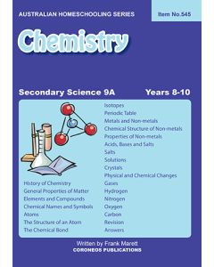 Secondary Science 9A: Chemistry (Australian Homeschooling Series Item no. 545)