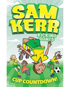 Sam Kerr Kicking Goals #5: Cup Countdown!