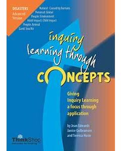 Disasters Advanced Version (Yrs 6-12)  - Inquiry Learning Through Concepts