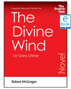 The Divine Wind: English Club Teacher Resource Packet ebook