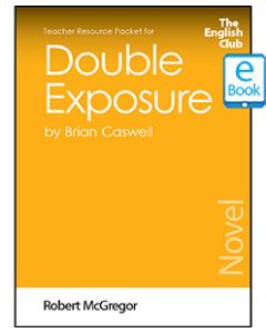 Double Exposure: English Club Teacher Resource Packet ebook