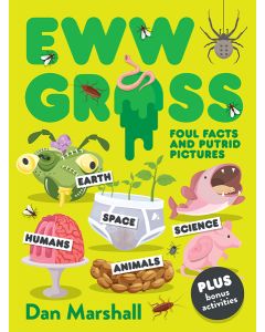 Eww Gross: Foul Facts and Putrid Pictures [Out of stock]