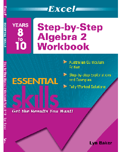 Excel Essential Skills: Step-by-Step Algebra 2 Years 8 to 10