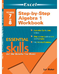 Excel Essential Skills: Step-by-Step Algebra 1 Years 7 to 8