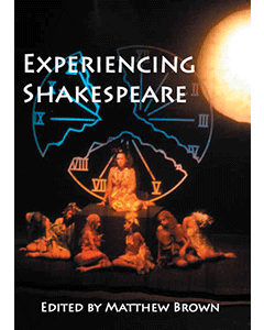 Experiencing Shakespeare: A Resource Book for Teachers