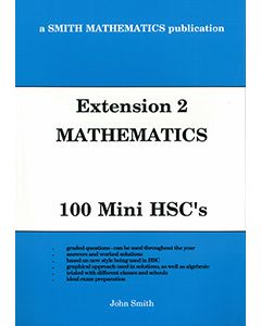 Extension 2 Mathematics: 100 Mini HSCs (Previous syllabus)