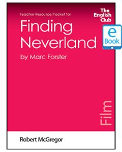 Finding Neverland: English Club Teacher Resource Packet ebook