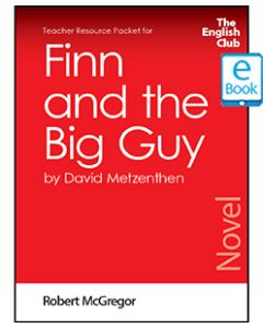 Finn and the Big Guy: English Club Teacher Resource Packet ebook