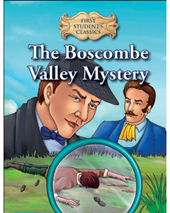 First Student Classics: The Boscombe Valley Mystery